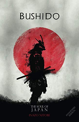 Bushido, The Soul Of Japan, Annotated Edition von Independently published