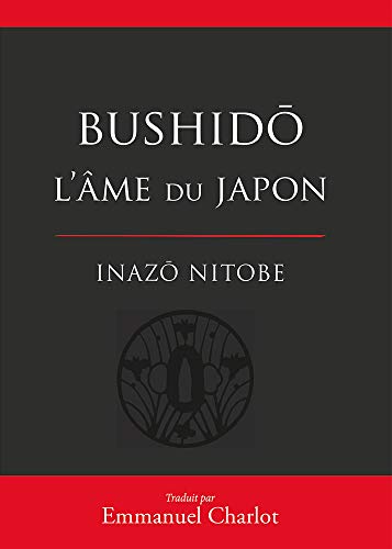 Bushido l'âme du japon