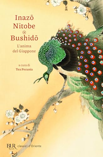 Bushido. L'anima del Giappone (BUR Classici d'Oriente) von Rizzoli