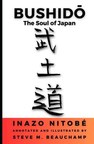 Bushidō: The Soul of Japan (Annotated & Illustrated)