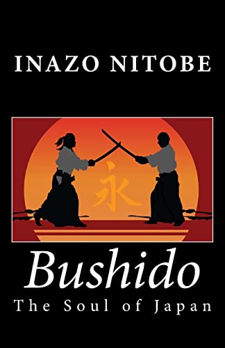 Bushido: The Soul of Japan Bushido: The Soul of Japan