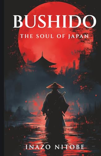 Bushido: The Soul of Japan von Classy Publishing