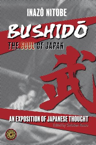 Bushido. The Soul of Japan: An Explanation of Japanese Thought von Independently published