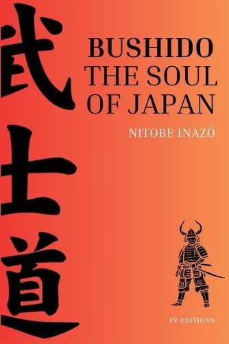 Bushido, the Soul of Japan: Easy-to-Read Layout von Fv Editions