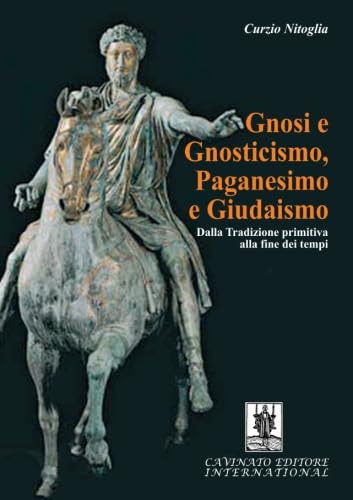 Gnosi e gnosticismo, paganesimo e giudaismo von C. Cavinato & C.