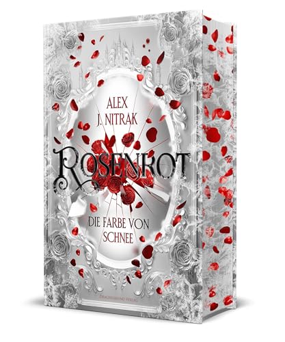 Rosenrot - Die Farbe von Schnee: Epische Märchen-Fantasy um zwei ungleiche Schwestern | Schmuckausgabe mit Farbschnitt-Garantie von Drachenmond Verlag GmbH