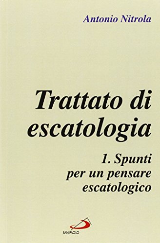 Trattato di escatologia von San Paolo Edizioni
