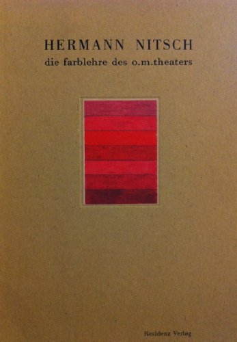 Die Farblehre des o. m. theaters: Zur Ausstellung im Niederösterreichischen Landesmuseum, Sankt Pölten, 2007