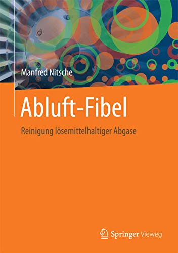 Abluft-Fibel: Reinigung lösemittelhaltiger Abgase