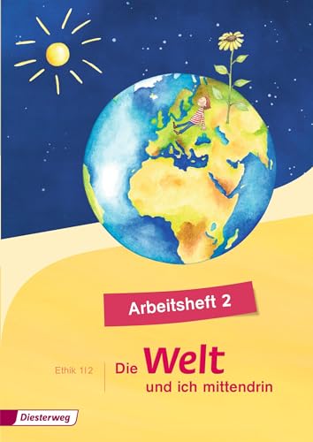 Die Welt und ich mittendrin - Ausgabe 2015: Arbeitsheft 2 von Westermann Bildungsmedien Verlag GmbH