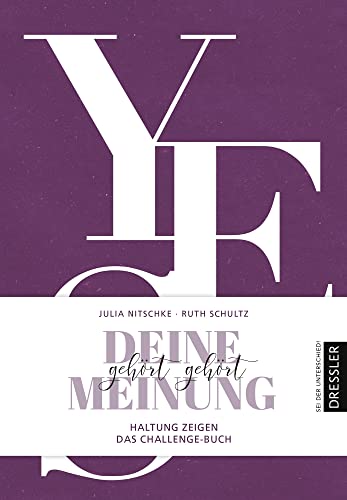 Deine Meinung gehört gehört: Haltung zeigen. Das Challenge-Buch