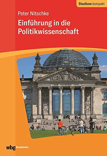 Einführung in die Politikwissenschaft (Studium kompakt)