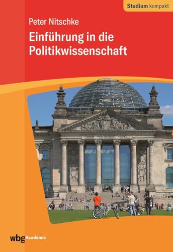 Einführung in die Politikwissenschaft (Studium kompakt)