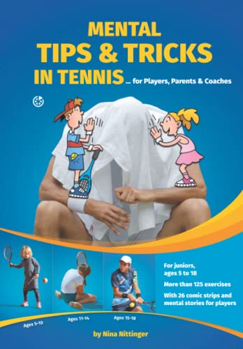 Mental Tips & Tricks in Tennis: for Players, Parents & Coaches von Neuer Sportverlag / Neuer Kunstverlag