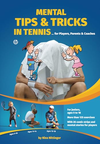 Mental Tips & Tricks in Tennis: for Players, Parents & Coaches von Neuer Sportverlag / Neuer Kunstverlag