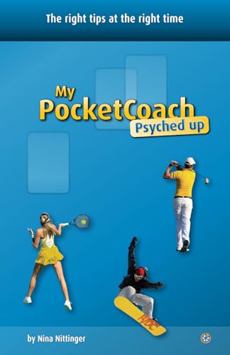 My-Pocket-Coach Psyched up: The right tips at the right time