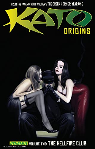 Kato Origins Volume 2: The Hellfire Club (KATO ORIGINS TP) von Dynamite Entertainment
