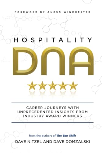 Hospitality DNA: Career Journeys with Unprecedented Insights from Industry Award Winners von Best Seller Publishing, LLC