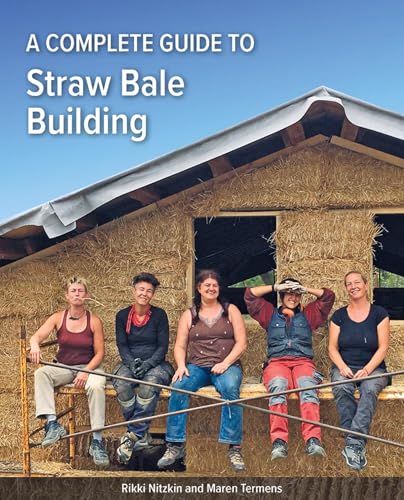 A Complete Guide to Straw Bale Building von Permanent Publications
