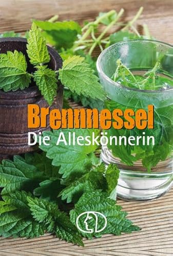 Brennnessel. Die Alleskönnerin (Minibibliothek) von Buchverlag Fuer Die Frau
