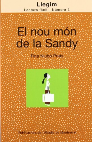 El nou món de la Sandy (Llegim, Band 3) von Publicacions de l'Abadia de Montserrat, S.A.