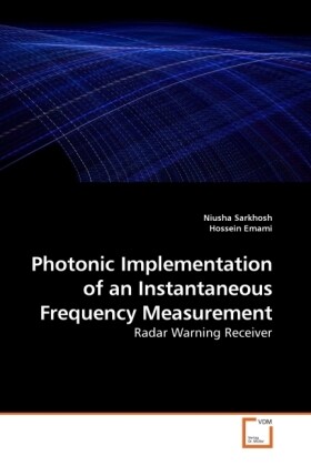 Photonic Implementation of an Instantaneous Frequency Measurement von VDM Verlag Dr. Müller