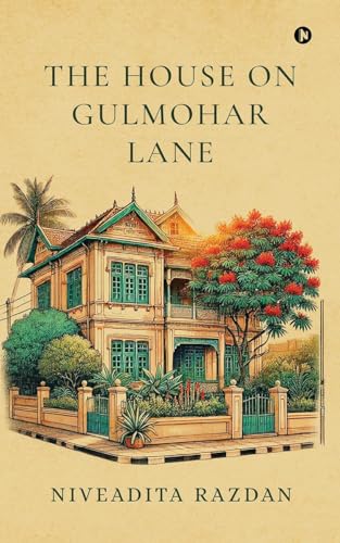 The House On Gulmohar Lane von Notion Press