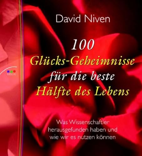 100 Glücks-Geheimnisse für die beste Hälfte des Lebens