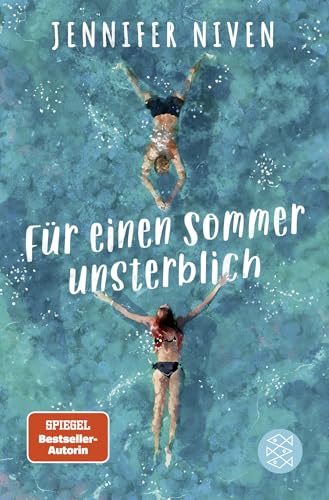 Für einen Sommer unsterblich von FISCHER Kinder- und Jugendtaschenbuch