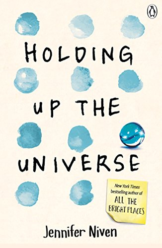 Holding Up the Universe: Jennifer Niven von Penguin Books Ltd (UK)