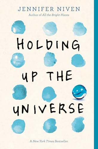 Holding Up the Universe: Jennifer Niven