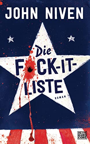 Die F*ck-it-Liste: Roman von Heyne Verlag