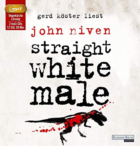 Straight White Male: Ungekürzte Lesung