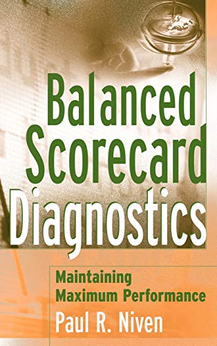 Balanced Scorecard Diagnostics: Maintaining Maximium Performance