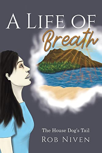 A Life of Breath: The House Dog's Tail