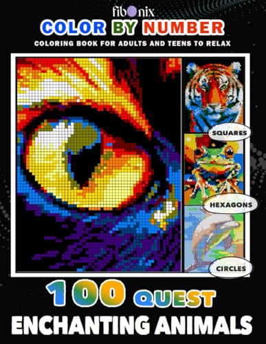 100 Quest Enchanting Animals Color By Number: Mystery Mosaics Coloring Book for Adults and Teens to Relax von Independently published