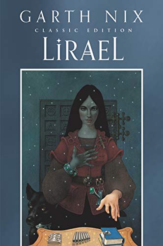 Lirael Classic Edition: Daughter of the Clayr: Classic Edition (Old Kingdom, 2)