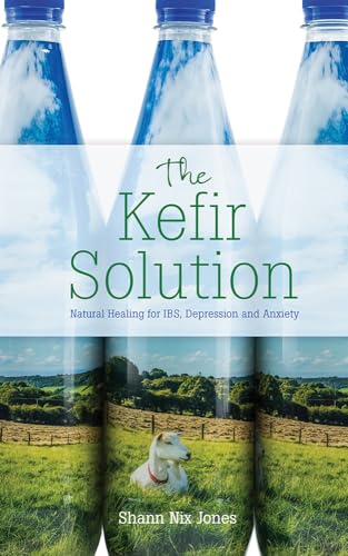 The Kefir Solution: Natural Healing for IBS, Depression and Anxiety von Hay House UK Ltd