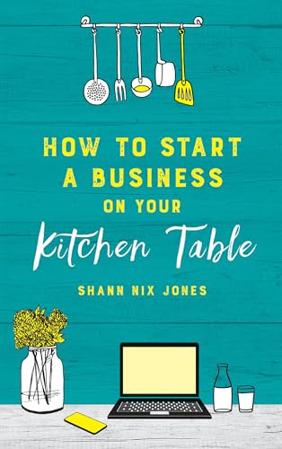 How to Start a Business on Your Kitchen Table von Hay House UK Ltd
