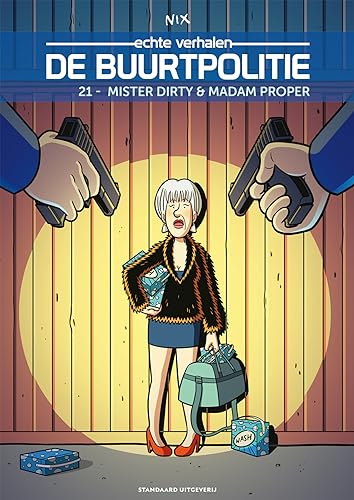 Mister Dirty & madam Proper (De buurtpolitie, 21)