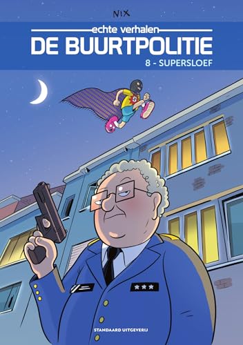 Supersloef (De buurtpolitie echte verhalen, 8) von SU Strips