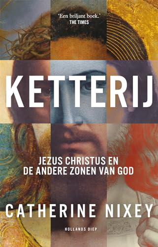 Ketterij: Jezus Christus en de andere zonen van God Ketterij: Jezus Christus en de andere zonen van God von Hollands Diep