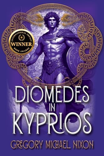 Diomedes in Kyprios: Second Edition von Historium Press