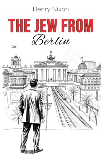 The Jew from Berlin von Michael Terence Publishing
