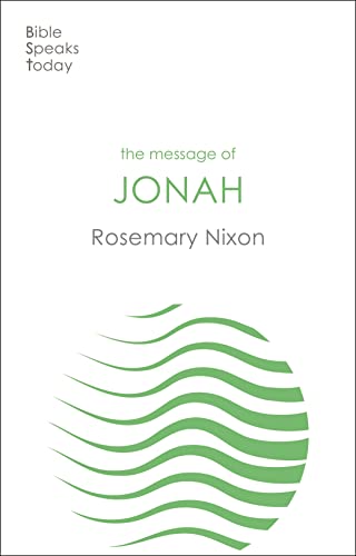 The Message of Jonah (The Bible Speaks Today Old Testament) von IVP