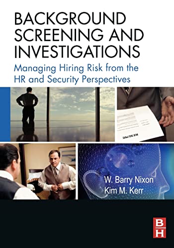 Background Screening and Investigations: Managing Hiring Risk from the HR and Security Perspectives von Butterworth-Heinemann