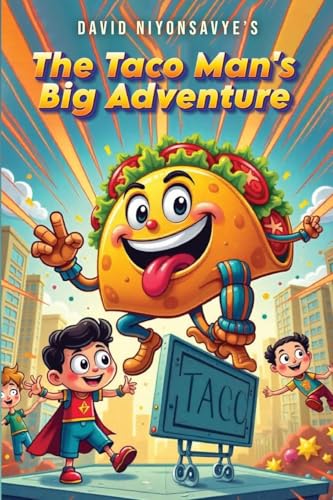 The Taco Man's Big Adventures von Author Publications