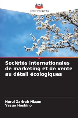 Sociétés internationales de marketing et de vente au détail écologiques von Editions Notre Savoir