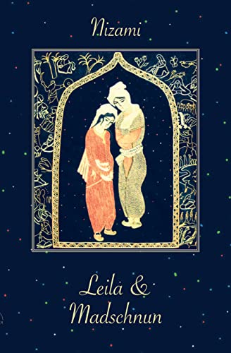 Leila und Madschnun Leila und Madschnun
