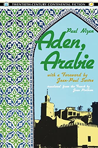 Aden Arabie (TWENTIETH-CENTURY CONTINENTAL FICTION)
